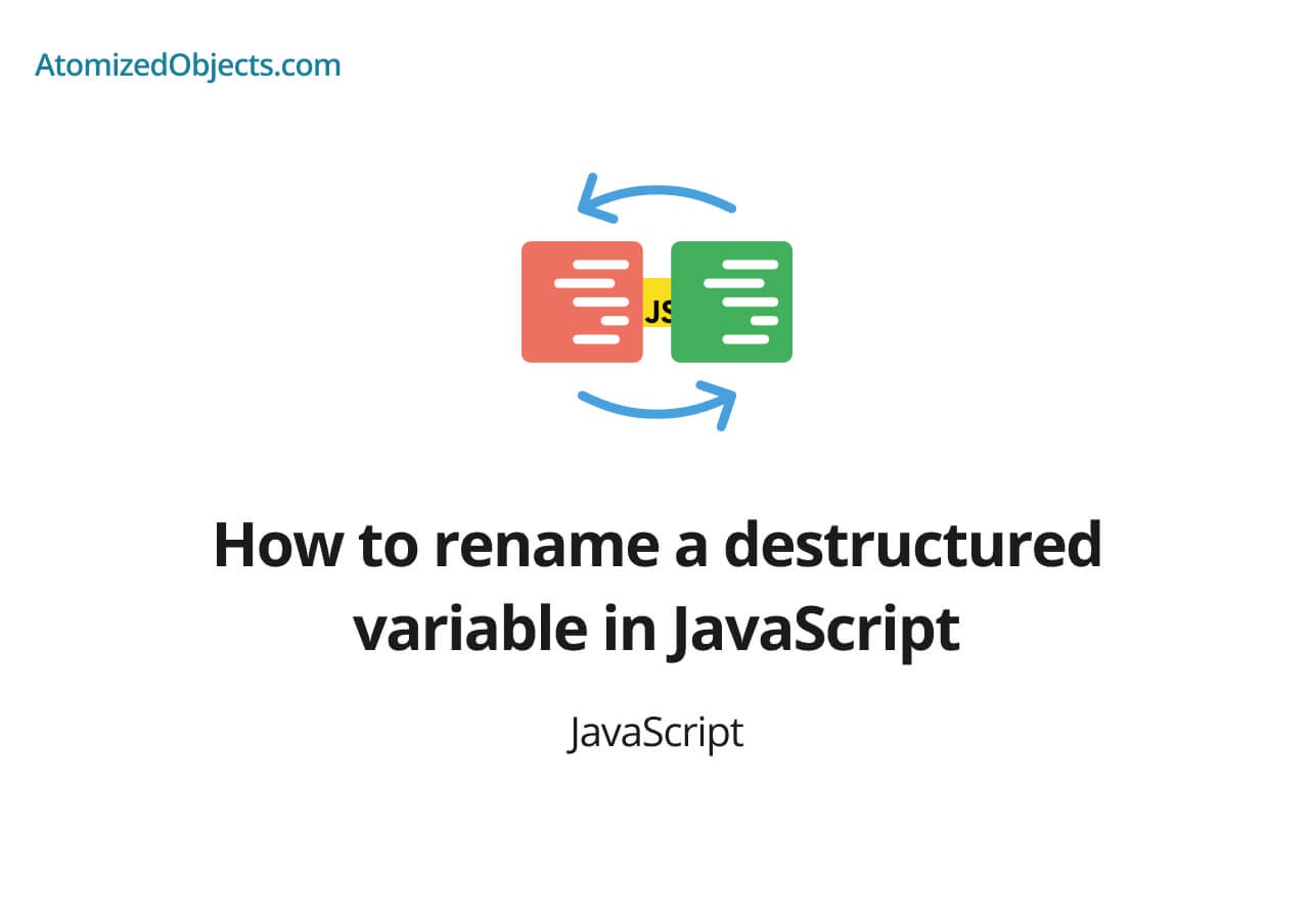 How to rename a destructured variable in JavaScript