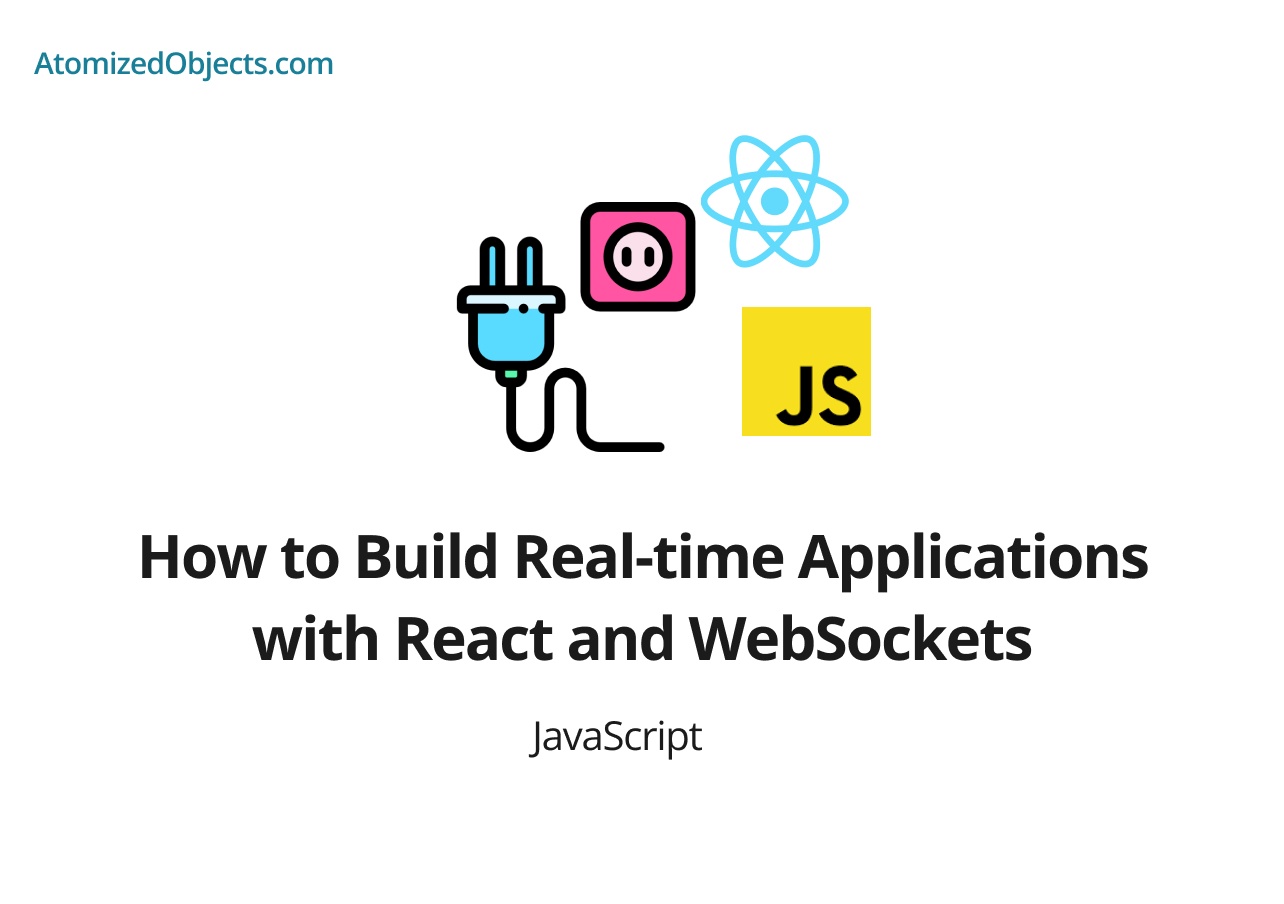 How to Build Real-time Applications with React and WebSockets