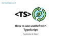 How to use useRef with TypeScript