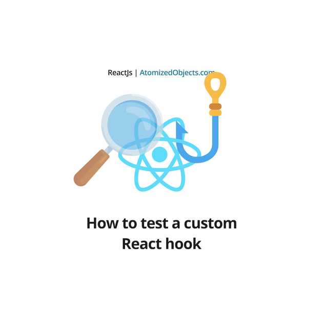 How to test custom react hooks graphic