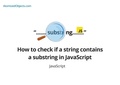 How to check if a string contains a substring in JavaScript