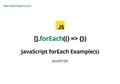 JavaScript forEach Example(s)