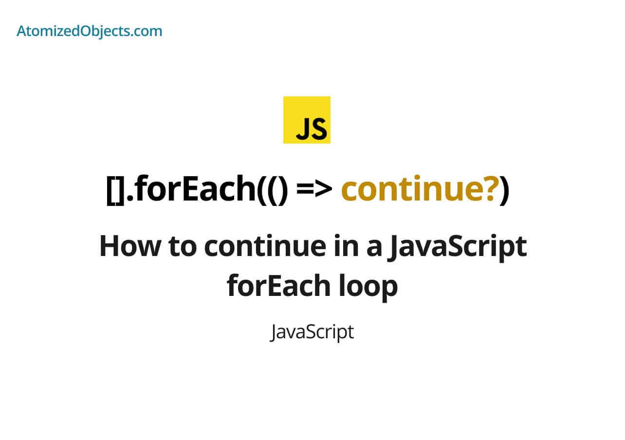 How to continue in a JavaScript forEach loop