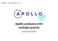 How to use Apollo useQuery with multiple queries