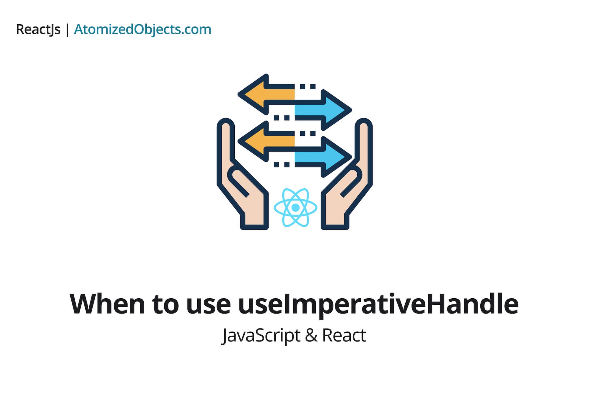 When to use useImperativeHandle
